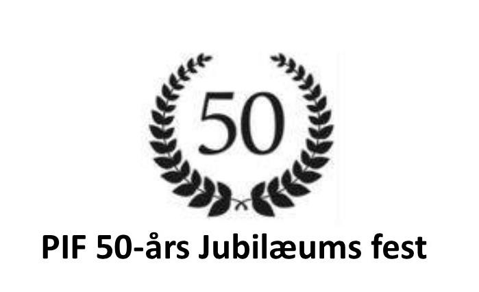 Jubilæumsfest: PIF fylder 50 år!